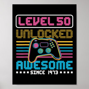 Affiche Niveau 50 déverrouillé stupéfiant depuis 1973 Jeu