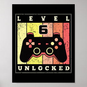 Affiche Niveau 6 Débloqué Drôle Gamer 6ème Anniversaire Re