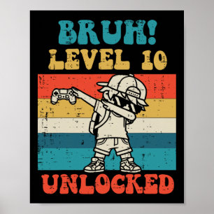 Affiche Niveau Bruh 10 Débloqué Gamer Dab Rétro 10e Annive