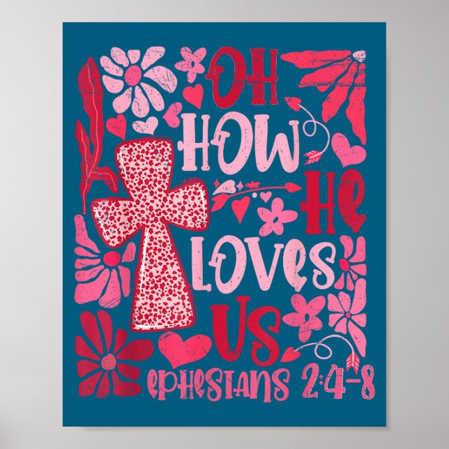 Affiche Nk Floral Oh How He Loves Us Boho Bible Verse Chri (Devant)