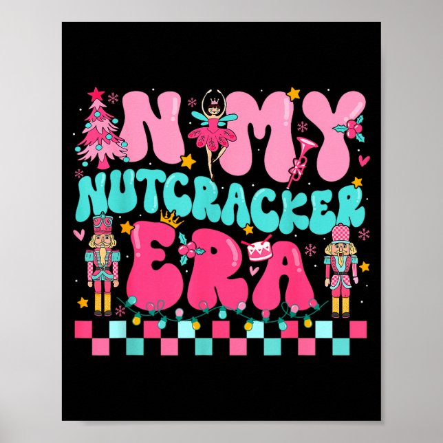 Affiche Nk In My Nutcracker Era Nutcracker Squad Christmas (Devant)