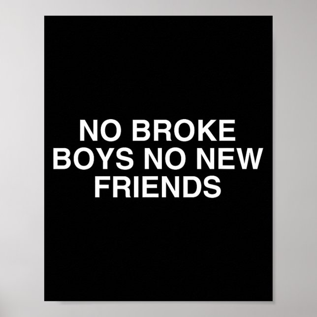 Affiche No Broke Boys No New Friends Funny Techno Edm Fest (Devant)