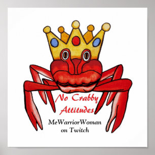 Affiche No Crabby Attitude, MeWarriorWoman sur Twitch