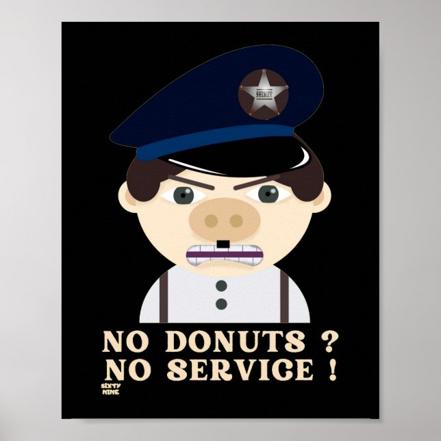 Affiche "NO DONUTS, NO SERVICE " funny police officer      (Devant)
