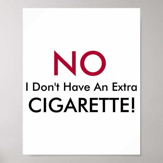 Affiche No I Dont Have An Extra Cigarette  (Devant)