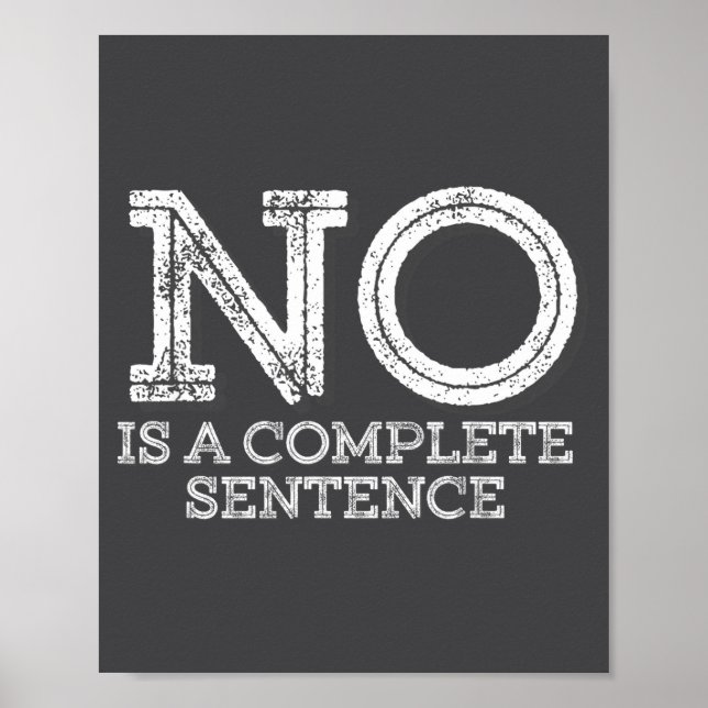 Affiche No Is A Complete Sentence - Funny Parent Quote  (Devant)