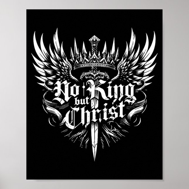 Affiche No King But Christ Christian Faith Jesus Religious (Devant)