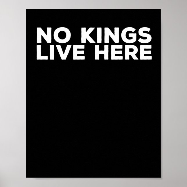 Affiche No Kings Live Here - Statem militant pro-démocrati (Devant)