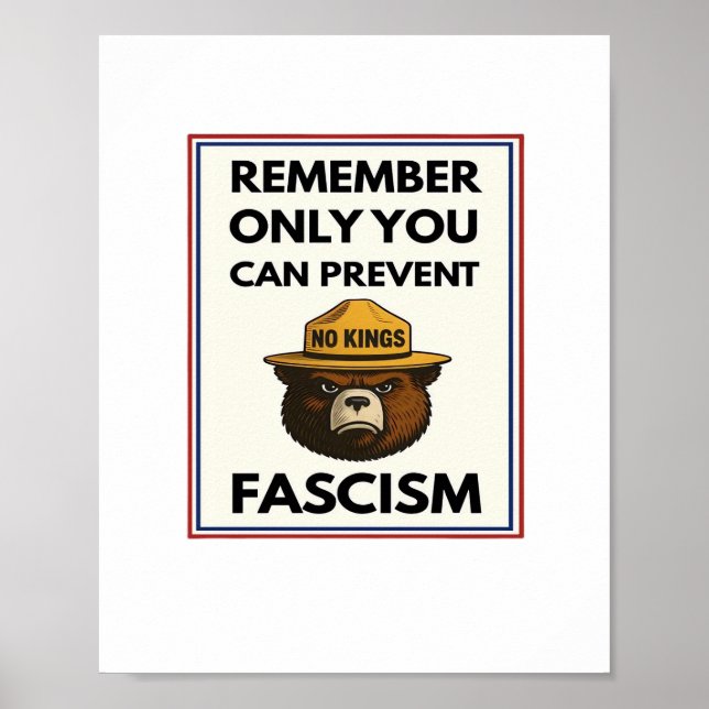 Affiche No Kings Remember Only You Can Prevent Fascism (Devant)