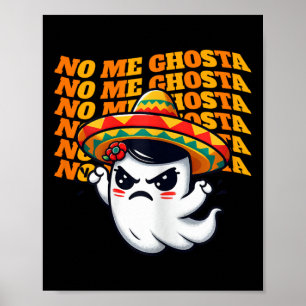 Affiche No Me Ghosta Funny Mexicaine Halloween Fantôme Fem