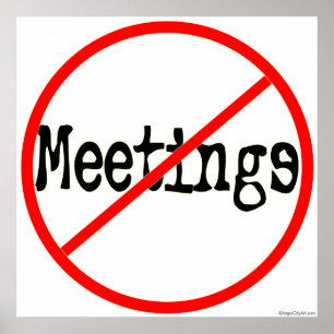 Affiche No Meetings Office Humor Saying