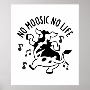 Affiche No Moosic No Life Funny Cow Pun