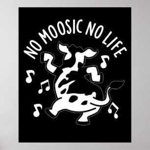 Affiche No Moosic No Life Funny Cow Pun Dark BG