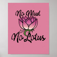 No Mud No lotus Blossom