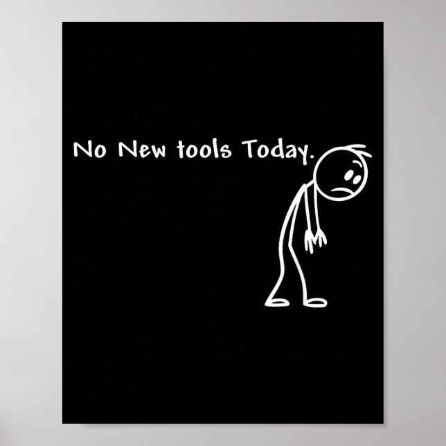 Affiche No New Tools Today  (Devant)