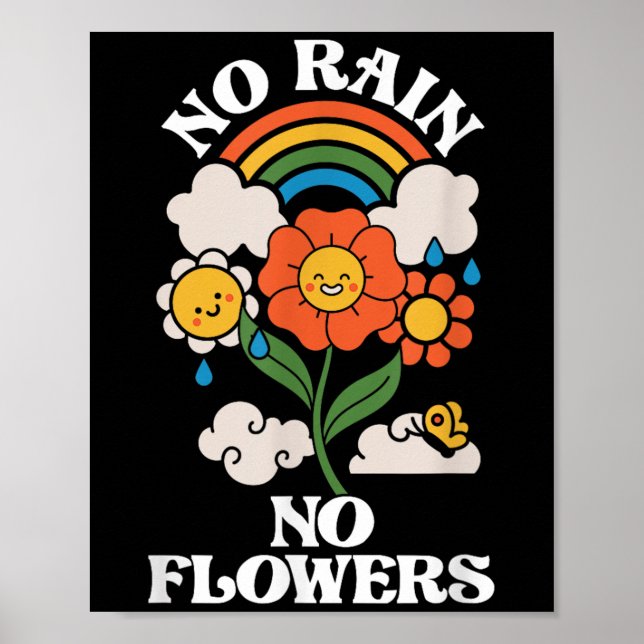 Affiche No Rain No Flowers _ Rainbow Nature _ Motivation  (Devant)