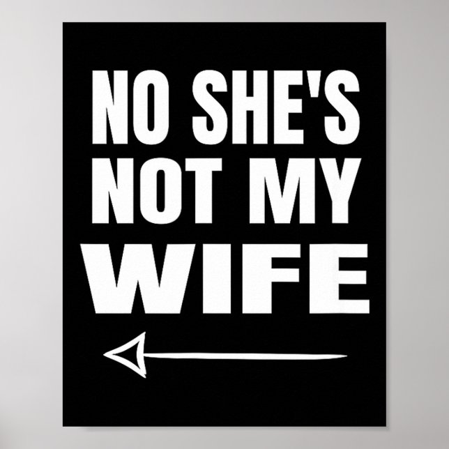 Affiche No She's Not My Wife Identity Not With Him  (Devant)