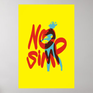 Affiche No Simp, Stop Simping, Only One Place