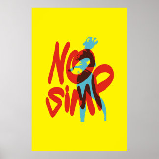 Affiche No Simp, Stop Simping, Only One Place