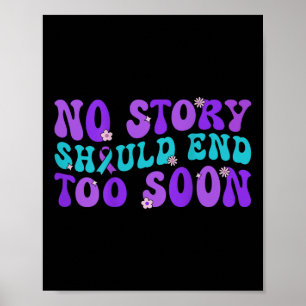 Affiche No Story Should End Too Soon Suicide Prevention