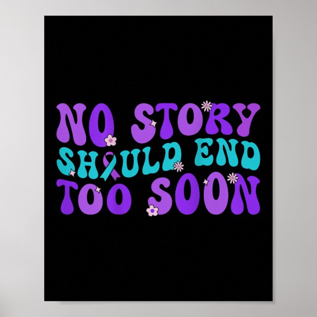 Affiche No Story Should End Too Soon Suicide Prevention (Devant)