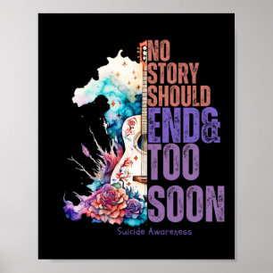 Affiche No Story Should End Too Soon Suicide Prevention