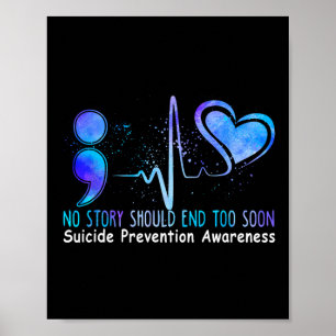 Affiche No Story Should End Too Soon Suicide Prevention