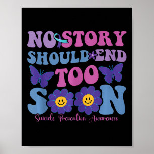 Affiche No Story Should End Too Soon Suicide Prevention