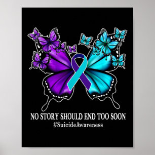 Affiche No Story Should End Too Soon Suicide Prevention