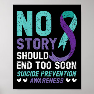 Affiche No Story Should End Too Soon Suicide Prevention