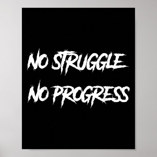 Affiche No Struggle No Progress Motivational Saying  (Devant)