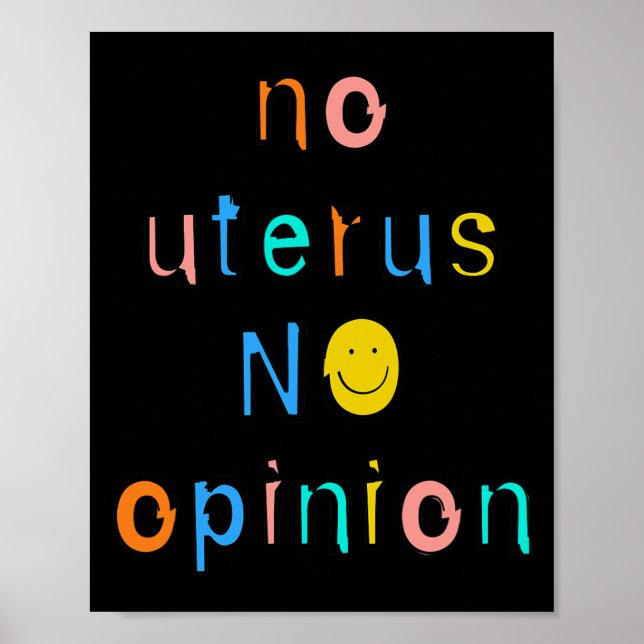 Affiche No Uterus No Opinion Feminist Women's Right (Devant)