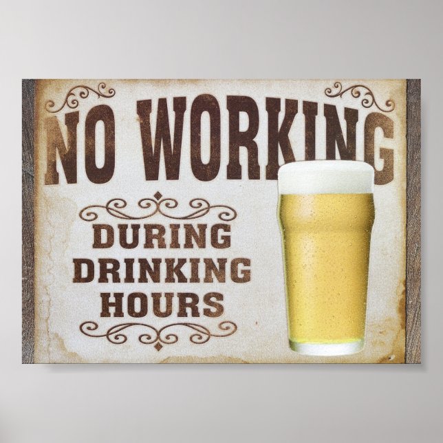 Affiche No Working During Drinking Hours (Devant)