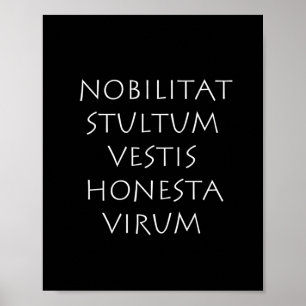 Affiche Nobilitat stultum vestis honesta virum