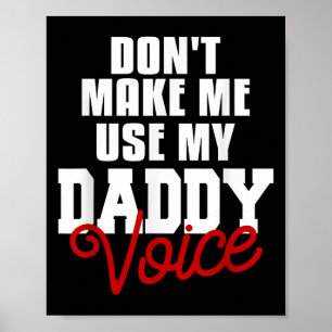 Affiche N'obligez pas à utiliser ma voix de papa drôle LGB