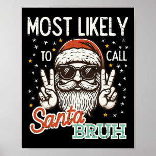 Affiche Noël Appelez Probablement Père Noël Bruh Xmas Homm