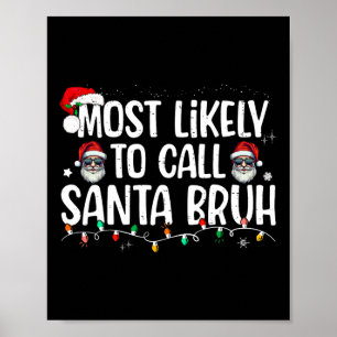 Affiche Noël appellera probablement Père Noël Bruh Xmas Fa