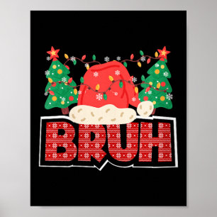 Affiche Noël drôle pour femmes Bruh Génération Z et Généra