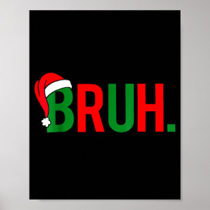 Affiche Noël Mème Bruh