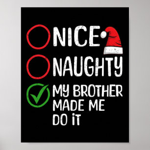 Affiche Noël Nice Naughty Mon Frère M'A Fait Le Faire Xm