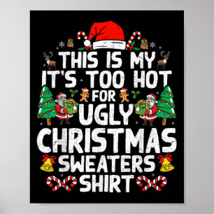 Affiche Noël pour femmes hommes trop chaud Swe pull de Noë