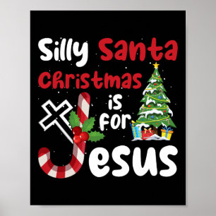 Affiche Noël Religieux Silly Père Noël Noël Est Pour J