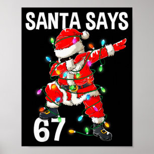 Affiche Noël Santa dit 67 Six Sept Mème Drôle Joyeux