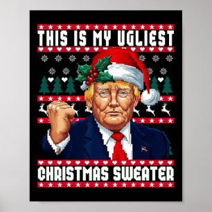 Affiche Noël Trump C'Est Ma Sueur De Noël La Plus Mauvaise