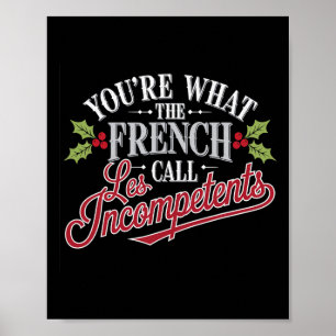 Affiche Noël, vous êtes ce que les Français appellent les 