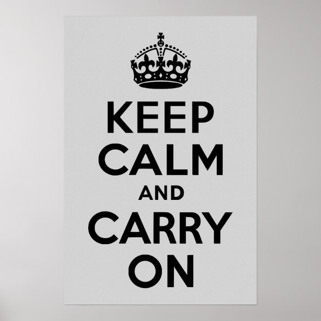 Affiche Noir et gris Garder le calme et continuer (Devant)