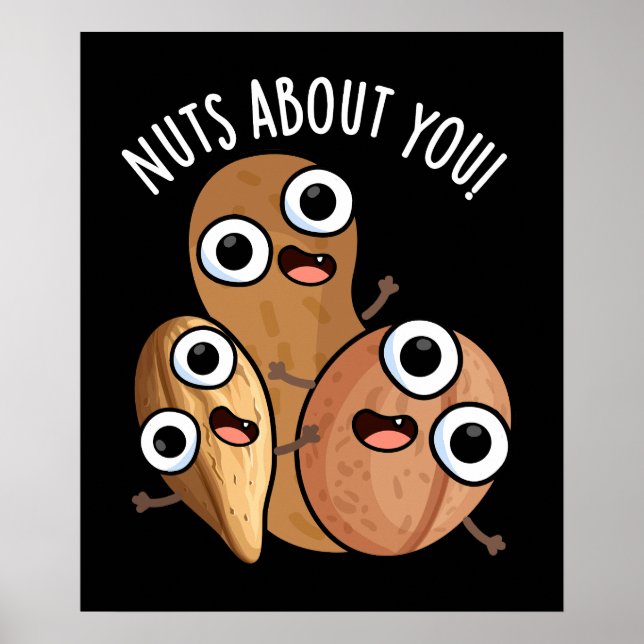 Affiche Noix Fou de Toi Puns de Noix Drôle Fond Sombre (Devant)