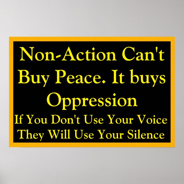 Affiche Non-Action Does not Buy Peace Speak Up (Devant)