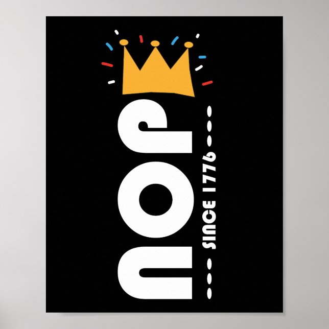 Affiche Non depuis 1776 Pas de rois Drôle (Devant)