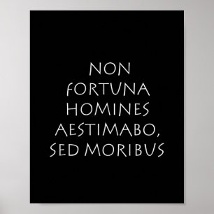Affiche Non fortuna homines aestimé moribus